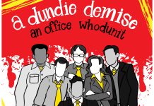 A cartoon-style depiction of six characters from The Office behind a desk (including Michael, Pam, Daryl, and Dwight), largely in grayscale, but featuring splashes of yellow and a large red splotch in the background. Text reads: "a dundee demise an office whodunit."